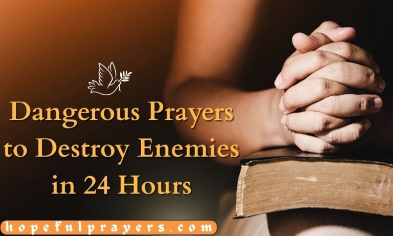 Dangerous Prayers to Destroy Enemies in 24 Hours