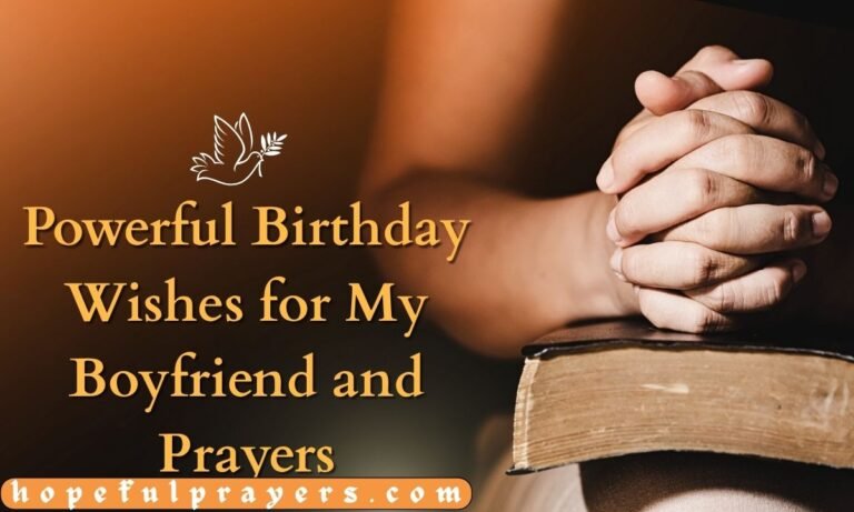 Powerful Birthday Wishes for My Boyfriend and Prayers