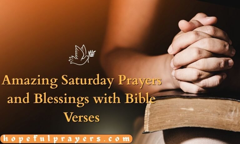 Amazing Saturday Prayers and Blessings with Bible Verses