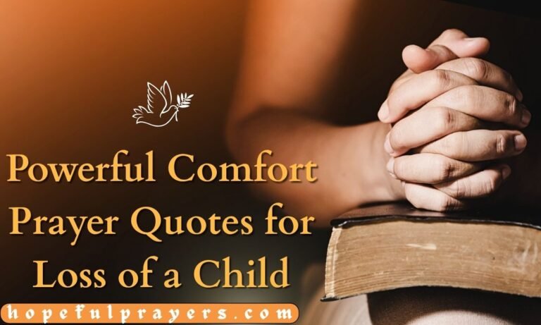 Powerful Comfort Prayer Quotes for Loss of a Child