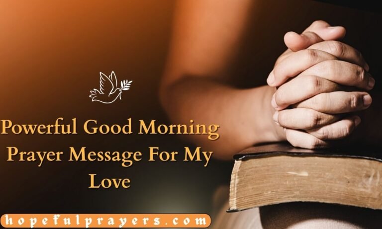 Powerful Good Morning Prayer Message For My Love