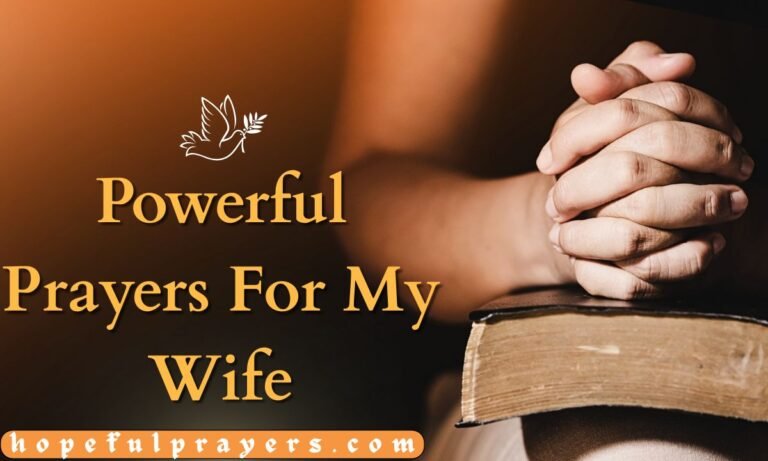 Powerful Prayers For My Wife