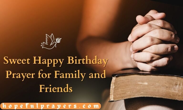 Sweet Happy Birthday Prayer for Family and Friends