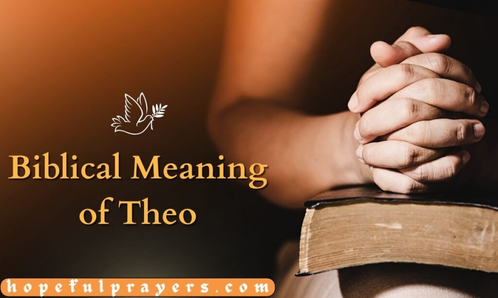 Biblical Meaning of Theo