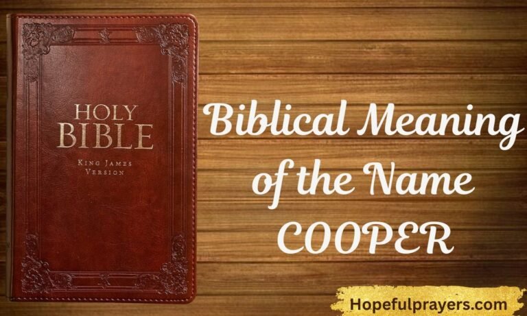 Biblical Meaning of the Name COOPER
