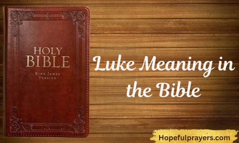Luke Meaning in the Bible