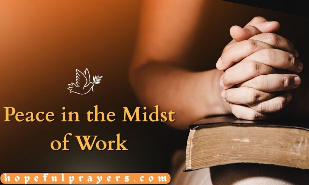 Peace in the Midst of Work