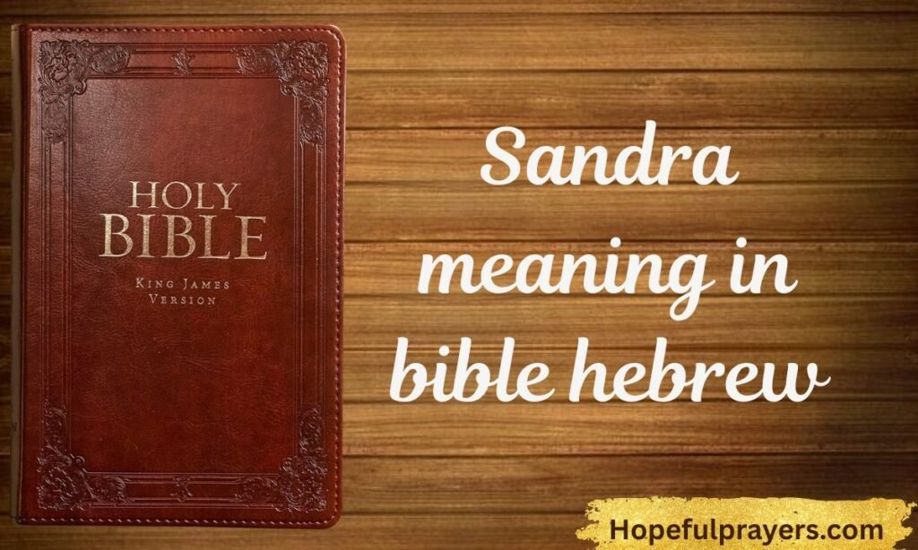 Sandra meaning in bible hebrew