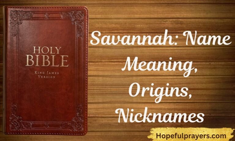 Savannah Name Meaning, Origins, Nicknames