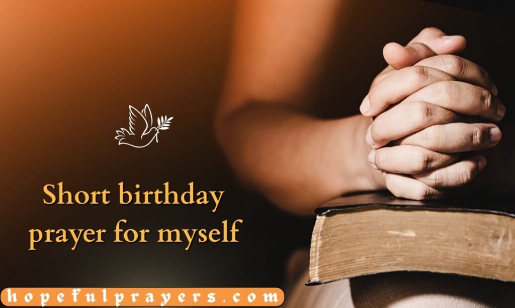Short birthday prayer for myself