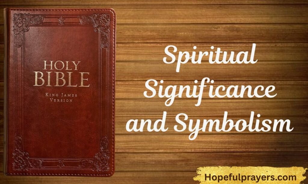 Spiritual Significance and Symbolism 