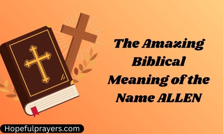 The Amazing Biblical Meaning of the Name ALLEN