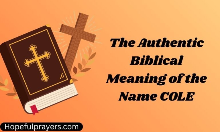 The Authentic Biblical Meaning of the Name COLE