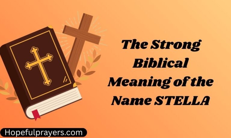 The Strong Biblical Meaning of the Name STELLA