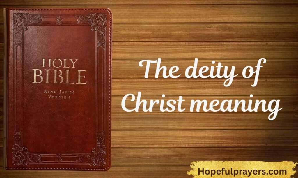 The deity of Christ meaning
