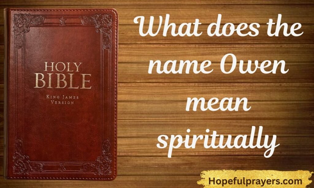What does the name Owen mean spiritually