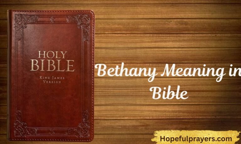 Bethany Meaning in Bible