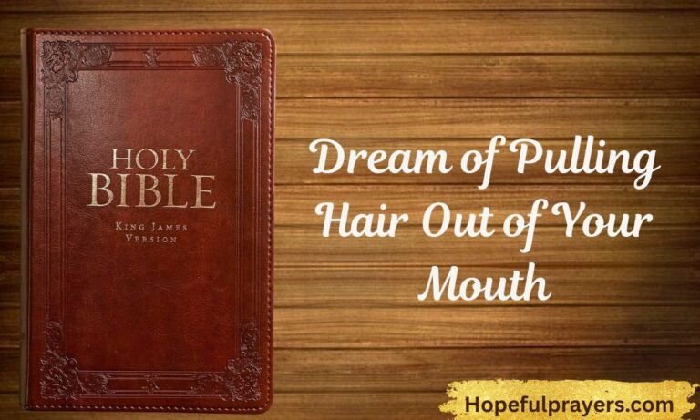 Dream of Pulling Hair Out of Your Mouth Biblical & Spiritual Meaning (2026)
