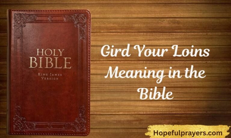 Gird Your Loins Meaning in the Bible