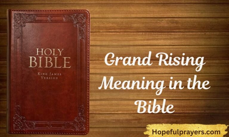 Grand Rising Meaning in the Bible (1)