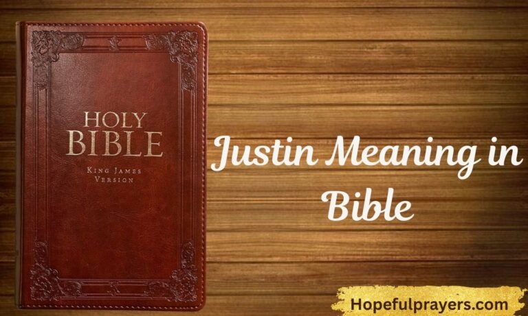 Justin Meaning in Bible