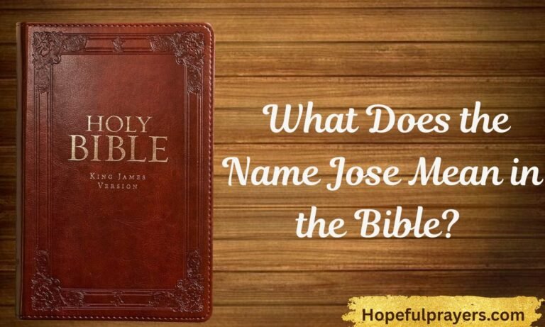_What Does the Name Jose Mean in the Bible