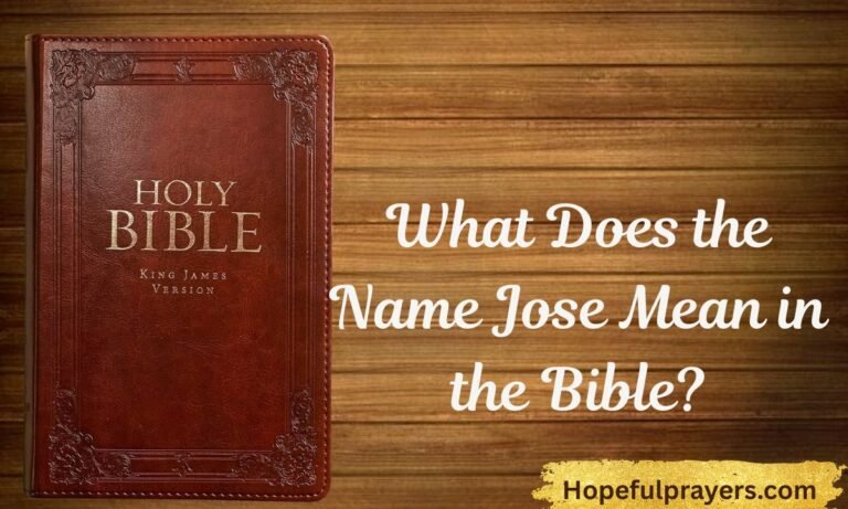 What Does the Name Jose Mean in the Bible